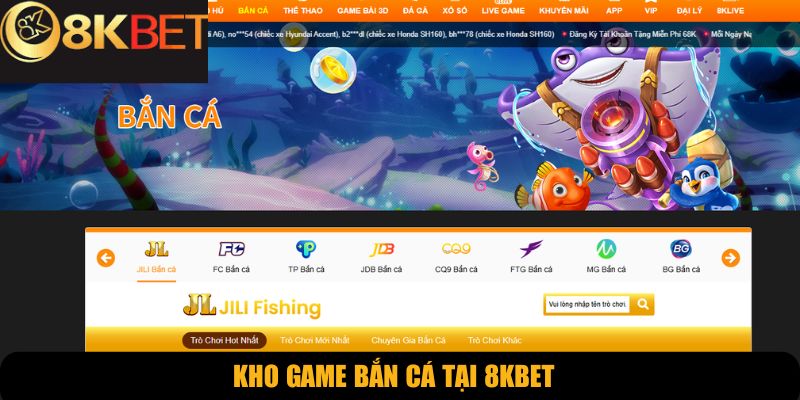 Kho game bắn cá tại 8KBET
